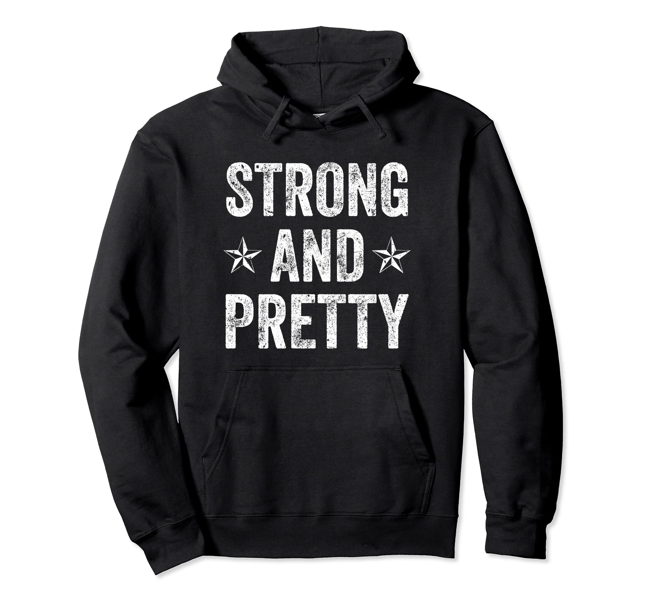 Strong And Pretty Fitness Gym Workout Hoodie - Trendy Graphic for Adults - T-Shirt, Sweatshirt, Hoodie