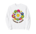 Flower Power Daisy Floral Gifts Sweatshirt - Aesthetic Graphic Men Women - T-Shirt, Sweatshirt, Hoodie