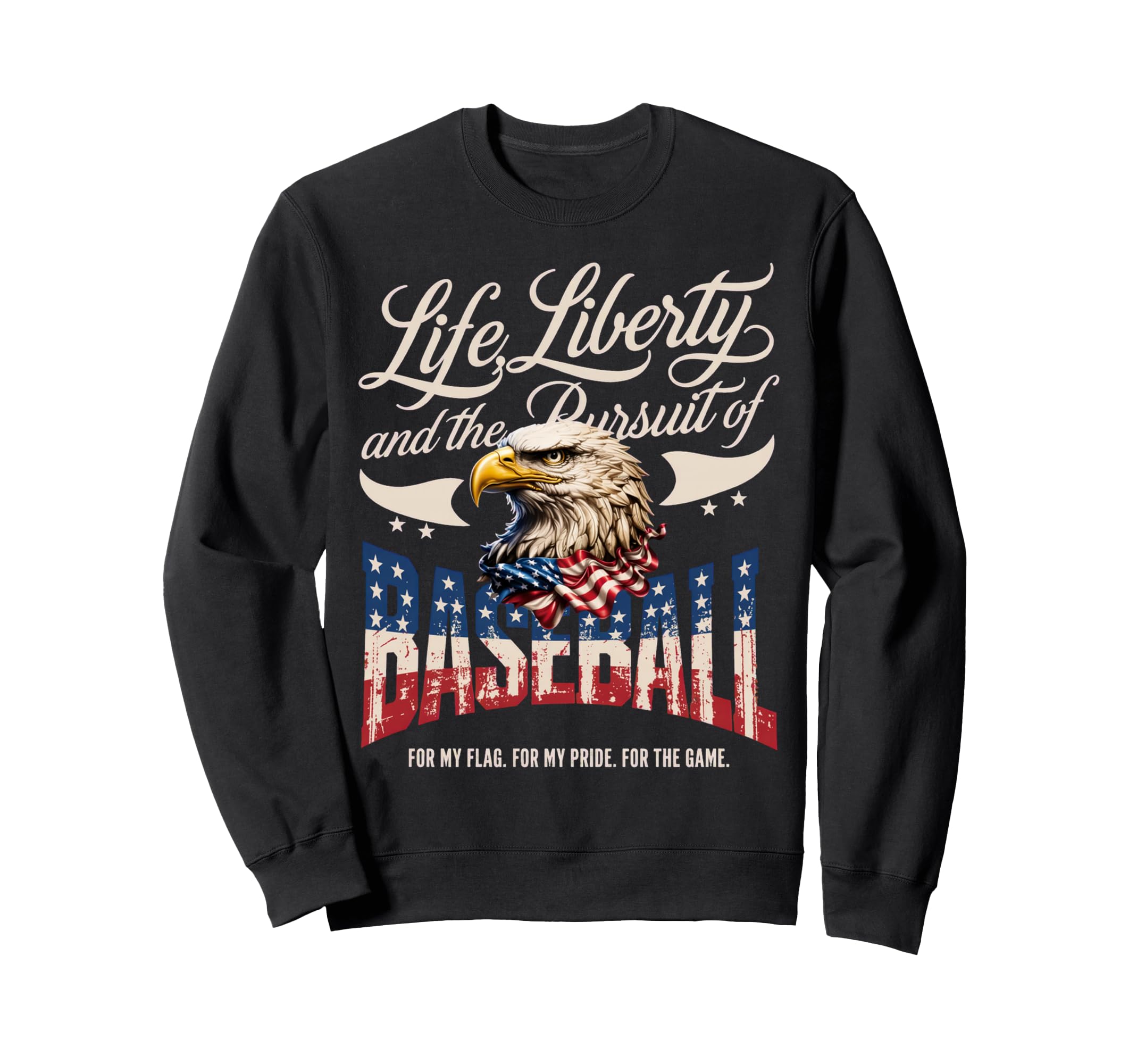 Life Liberty And Pursuit Baseball Sweatshirt - Trendy Graphic Unisex - T-Shirt, Sweatshirt, Hoodie