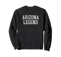 Arizona Legend Funny Distressed Sweatshirt - Trendy Graphic Unisex - T-Shirt, Sweatshirt, Hoodie