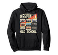 80S 90S Keeping It Old School Cassette Hoodie - Minimalist Print Unisex - T-Shirt, Sweatshirt, Hoodie