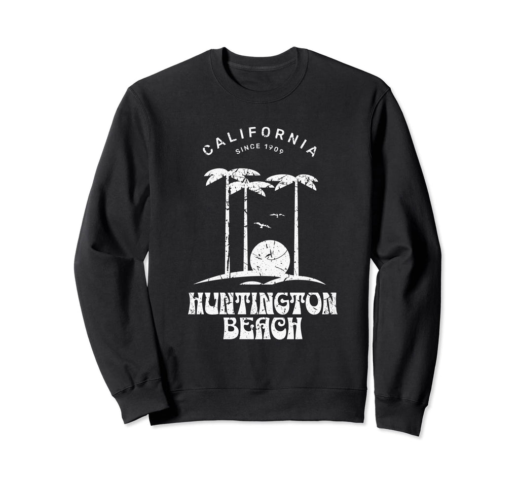 California Huntington Beach Since 1909 Sweatshirt - Graphic Print Unisex - T-Shirt, Sweatshirt, Hoodie