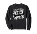Raised Old School Hip Hop 80S 90S Sweatshirt - Streetwear Style for Adults - T-Shirt, Sweatshirt, Hoodie