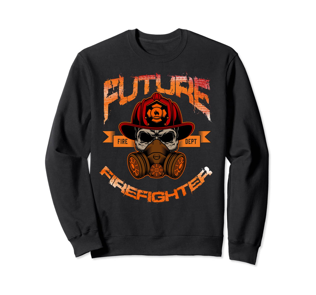 Future Firefighter Distressed Sweatshirt - Streetwear Style Men Women - T-Shirt, Sweatshirt, Hoodie