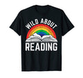 Books Wild About Reading Lovers T-Shirt - Fun Novelty Design Unisex - T-Shirt, Sweatshirt, Hoodie