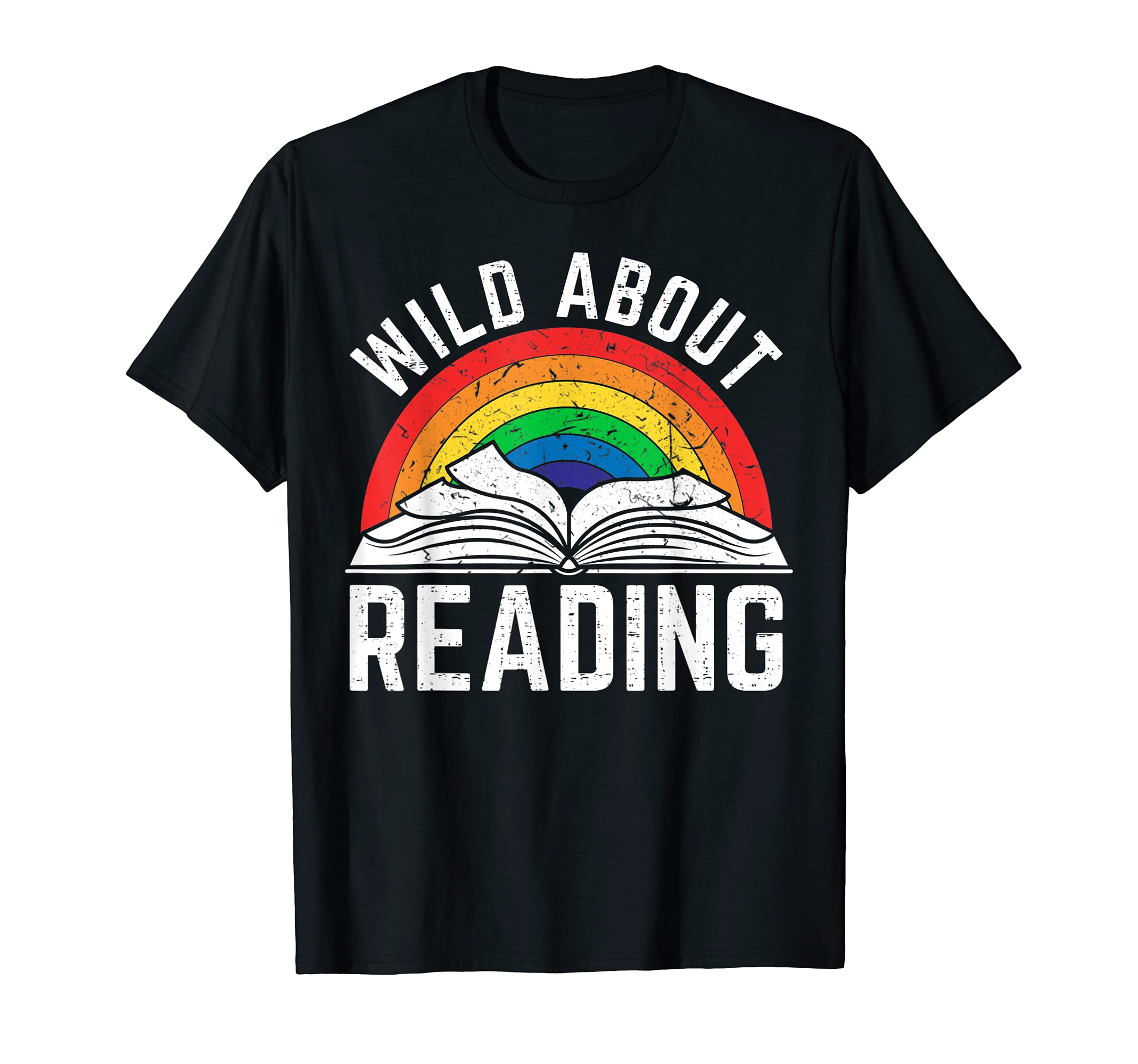 Books Wild About Reading Lovers T-Shirt - Fun Novelty Design Unisex - T-Shirt, Sweatshirt, Hoodie