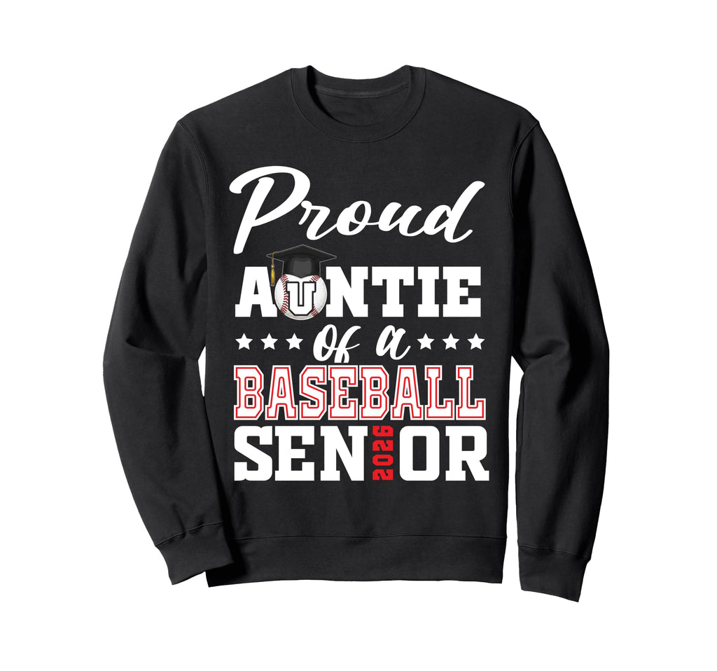 Proud Auntie Baseball Senior 2026 Sweatshirt - Minimalist Print for Adults - T-Shirt, Sweatshirt, Hoodie