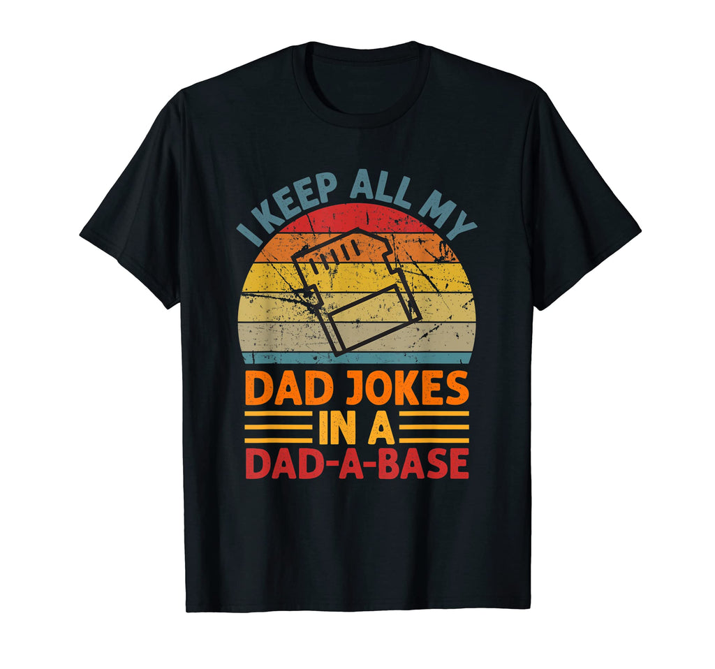 Mens I Keep All My Dad Jokes Dad Base T-Shirt - Custom Art Print Unisex - T-Shirt, Sweatshirt, Hoodie