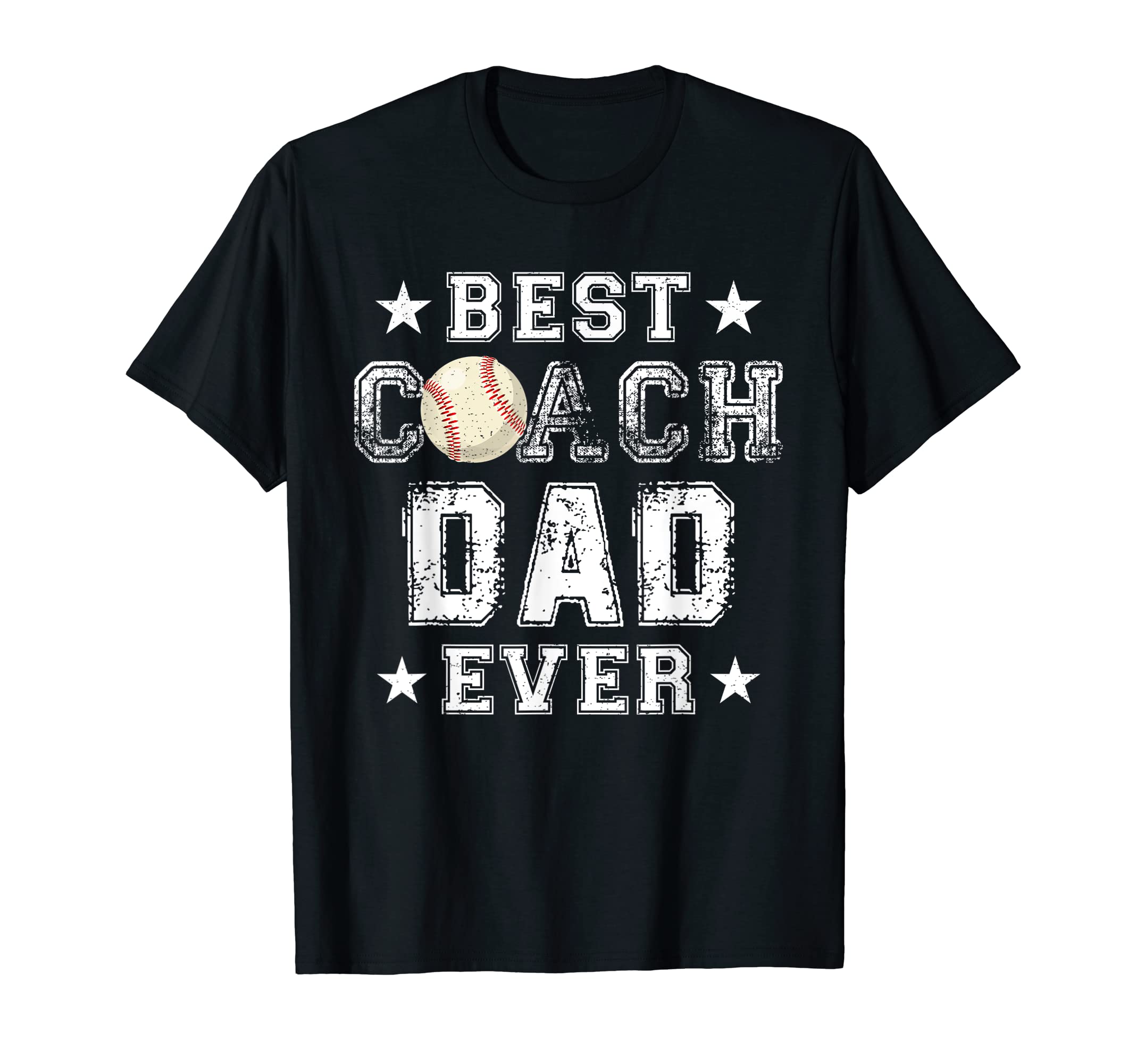 Best Baseball Coach Dad Ever Funny T-Shirt - Novelty Apparel Men Women - T-Shirt, Sweatshirt, Hoodie