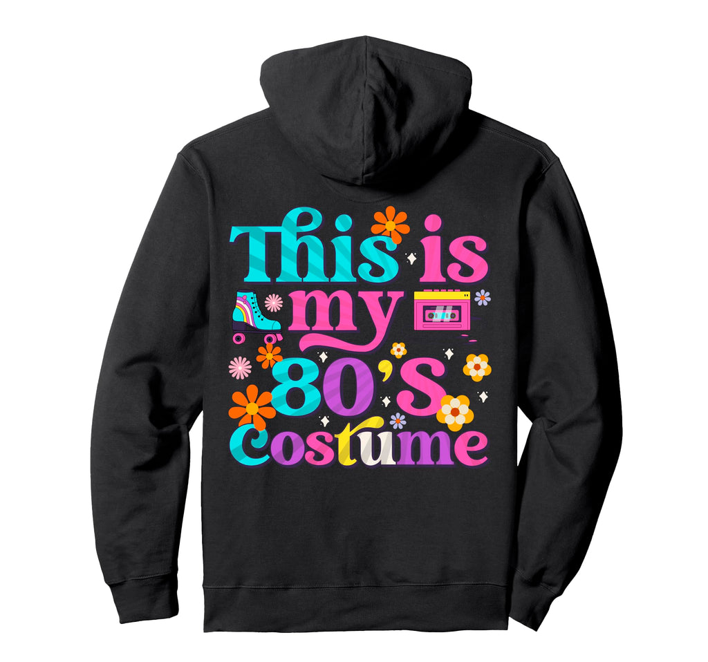 80S Eighties Party Outfit 1980S Hoodie - Trendy Graphic Unisex - T-Shirt, Sweatshirt, Hoodie