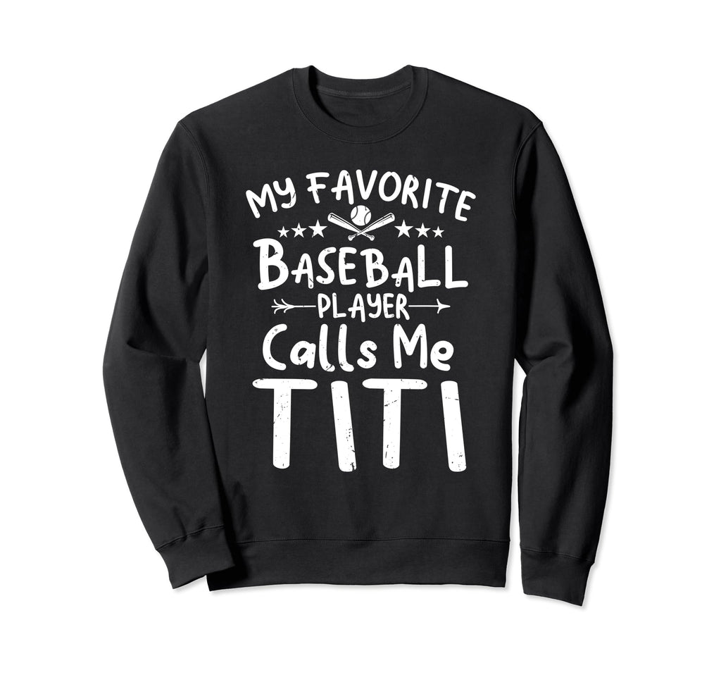 My Favorite Baseball Player Sweatshirt - Fun Novelty Design Men Women - T-Shirt, Sweatshirt, Hoodie