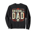 Baseball Dad Fathers Day Sweatshirt - Streetwear Style Unisex - T-Shirt, Sweatshirt, Hoodie