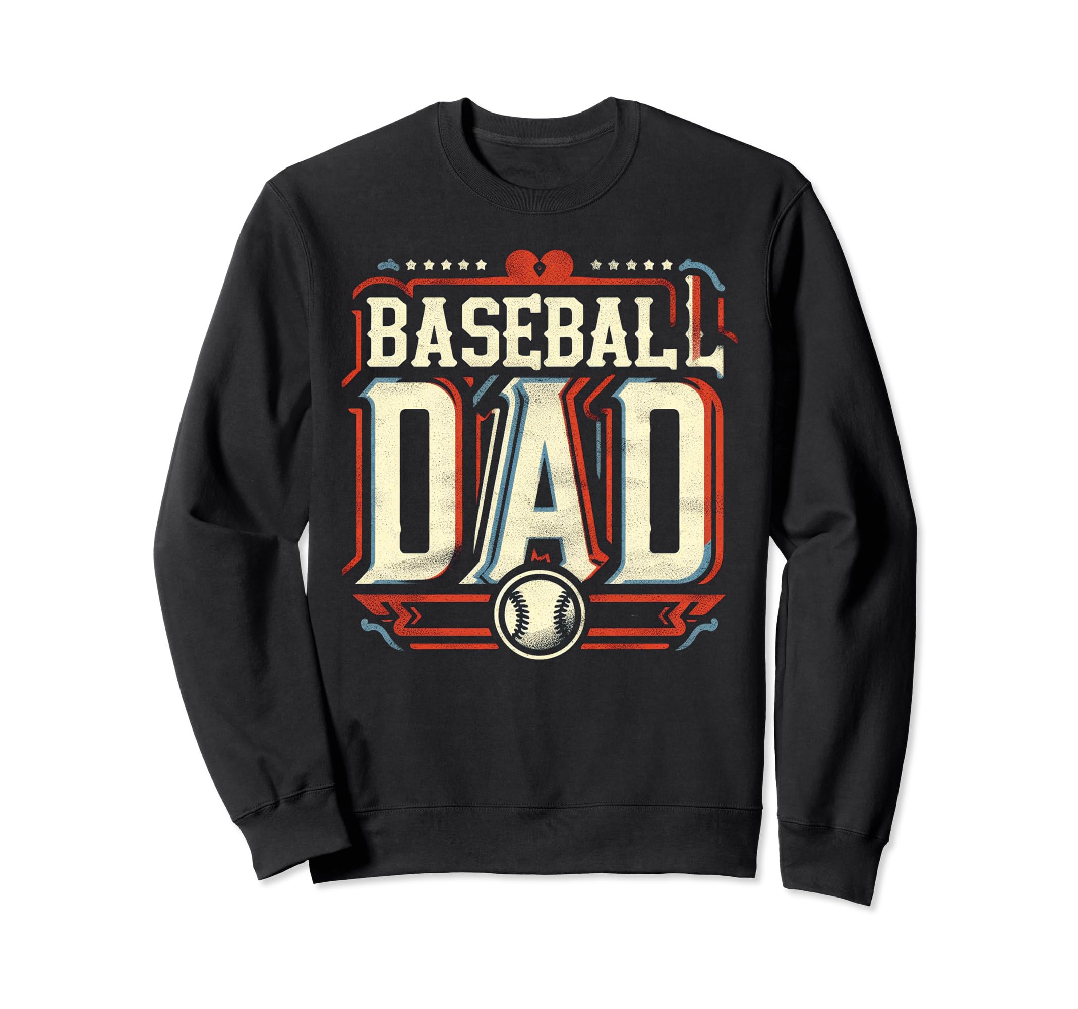 Baseball Dad Fathers Day Sweatshirt - Streetwear Style Unisex - T-Shirt, Sweatshirt, Hoodie
