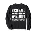 Baseball And My Weimaraner Mama Sweatshirt - Custom Art Print Men Women - T-Shirt, Sweatshirt, Hoodie