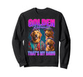 90S Golden Retriever Thats My Sweatshirt - Aesthetic Graphic Men Women - T-Shirt, Sweatshirt, Hoodie