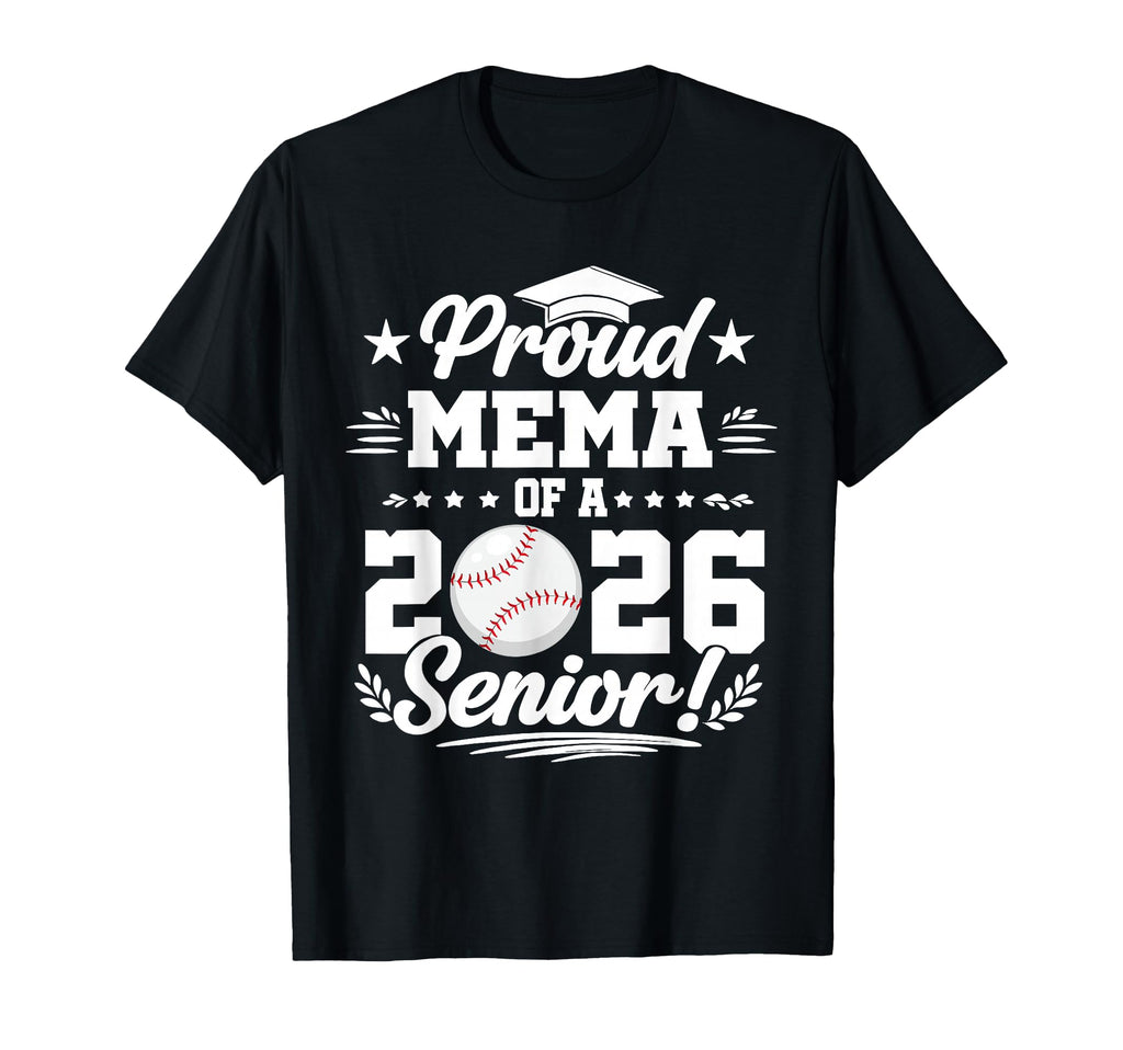 Proud Mema 2026 Senior Baseball T-Shirt - Unique Graphic for Adults - T-Shirt, Sweatshirt, Hoodie