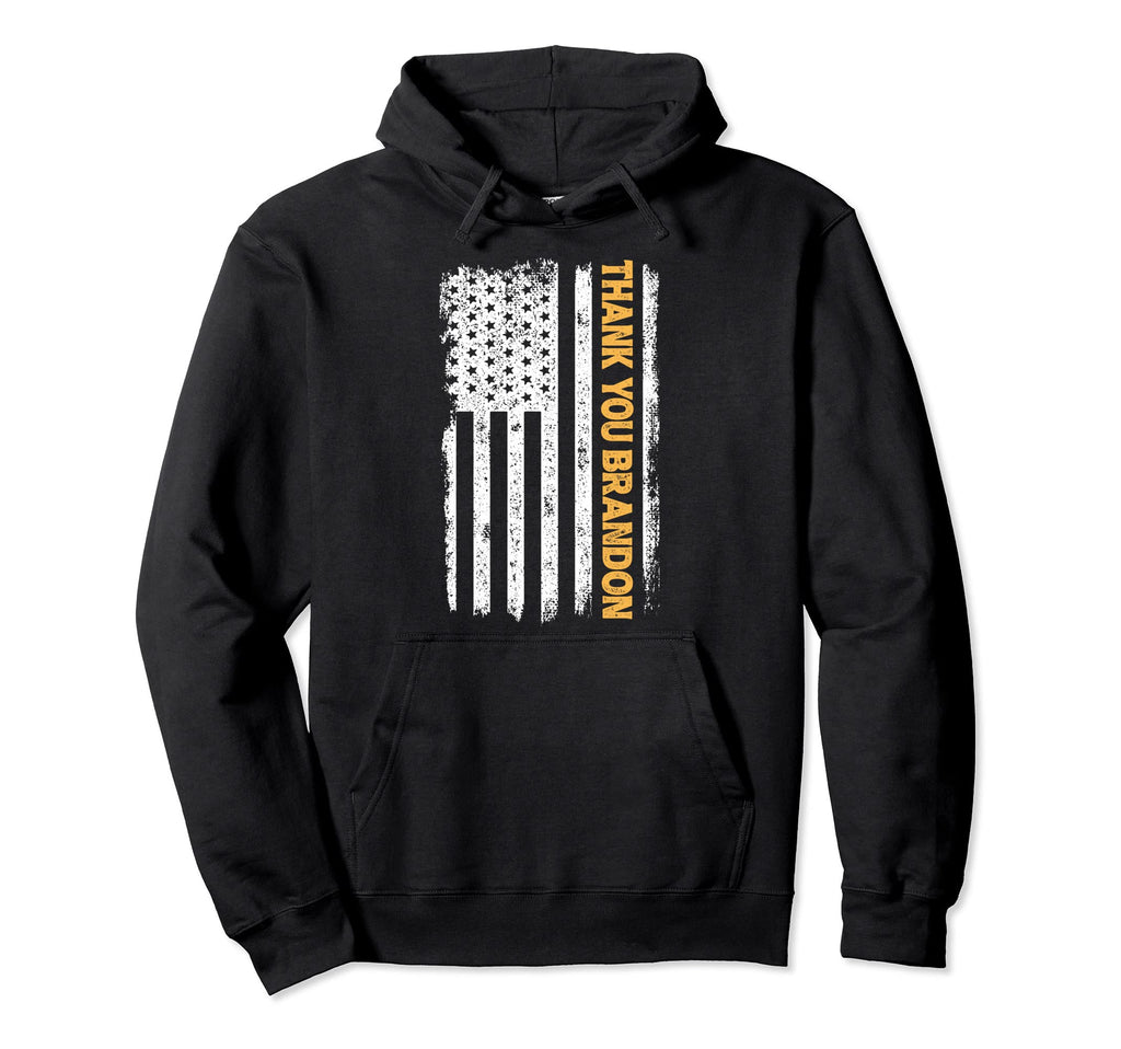 Thank You Brandon American Flag Hoodie - Novelty Apparel Men Women - T-Shirt, Sweatshirt, Hoodie