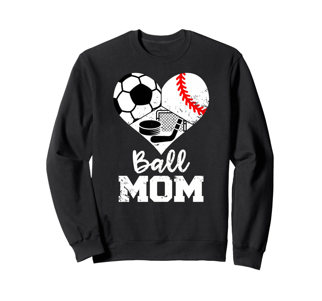 Ball Mom Funny Soccer Baseball Sweatshirt - Graphic Print for Adults - T-Shirt, Sweatshirt, Hoodie