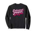 Professional Yapper Funny Y2K Merme Sweatshirt - Graphic Print Unisex - T-Shirt, Sweatshirt, Hoodie