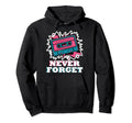 Never Forget Cassette Tape Hoodie - Minimalist Print Men Women - T-Shirt, Sweatshirt, Hoodie