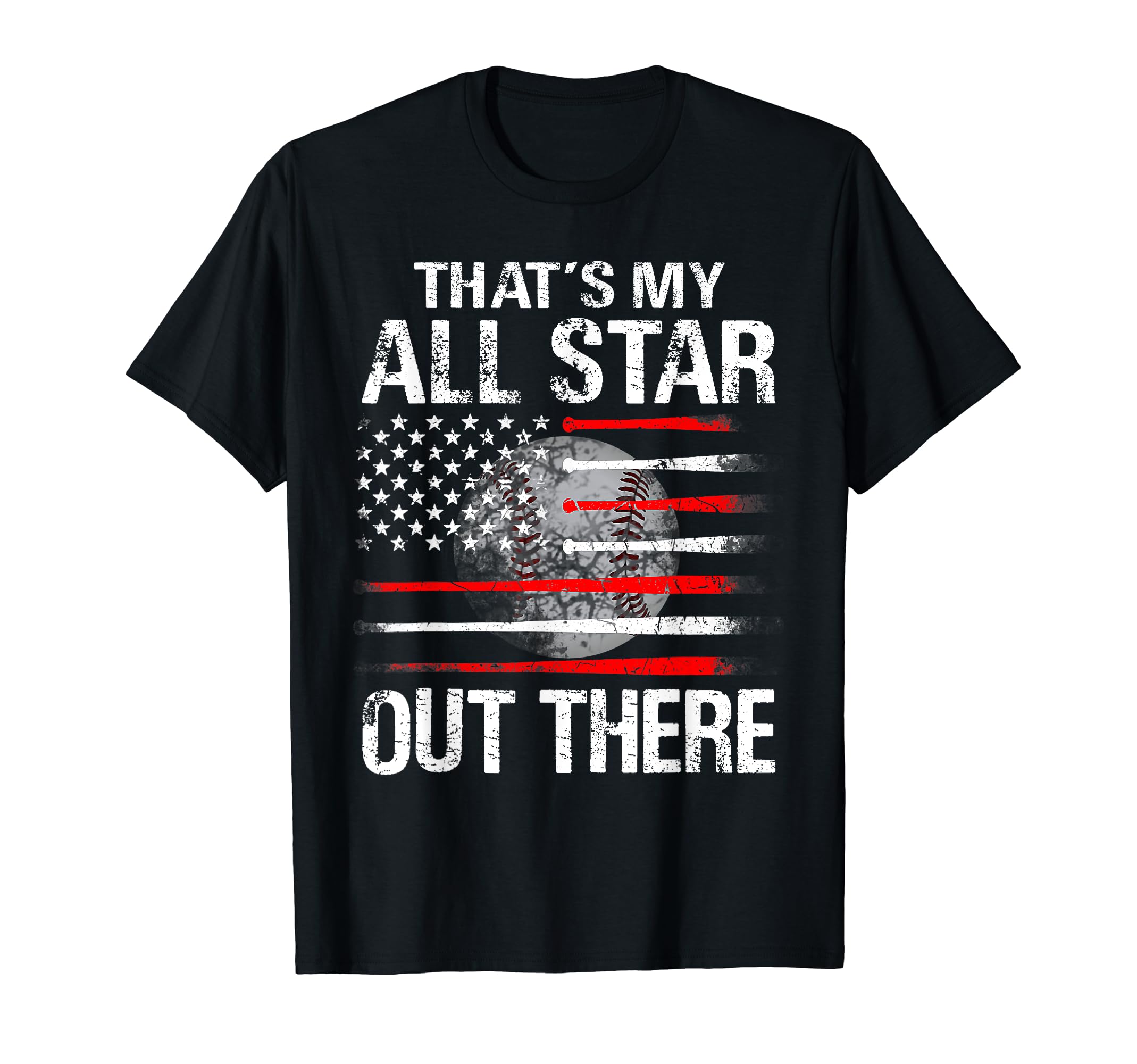 Thats My All Star Out There Baseball T-Shirt - Trendy Graphic Unisex - T-Shirt, Sweatshirt, Hoodie
