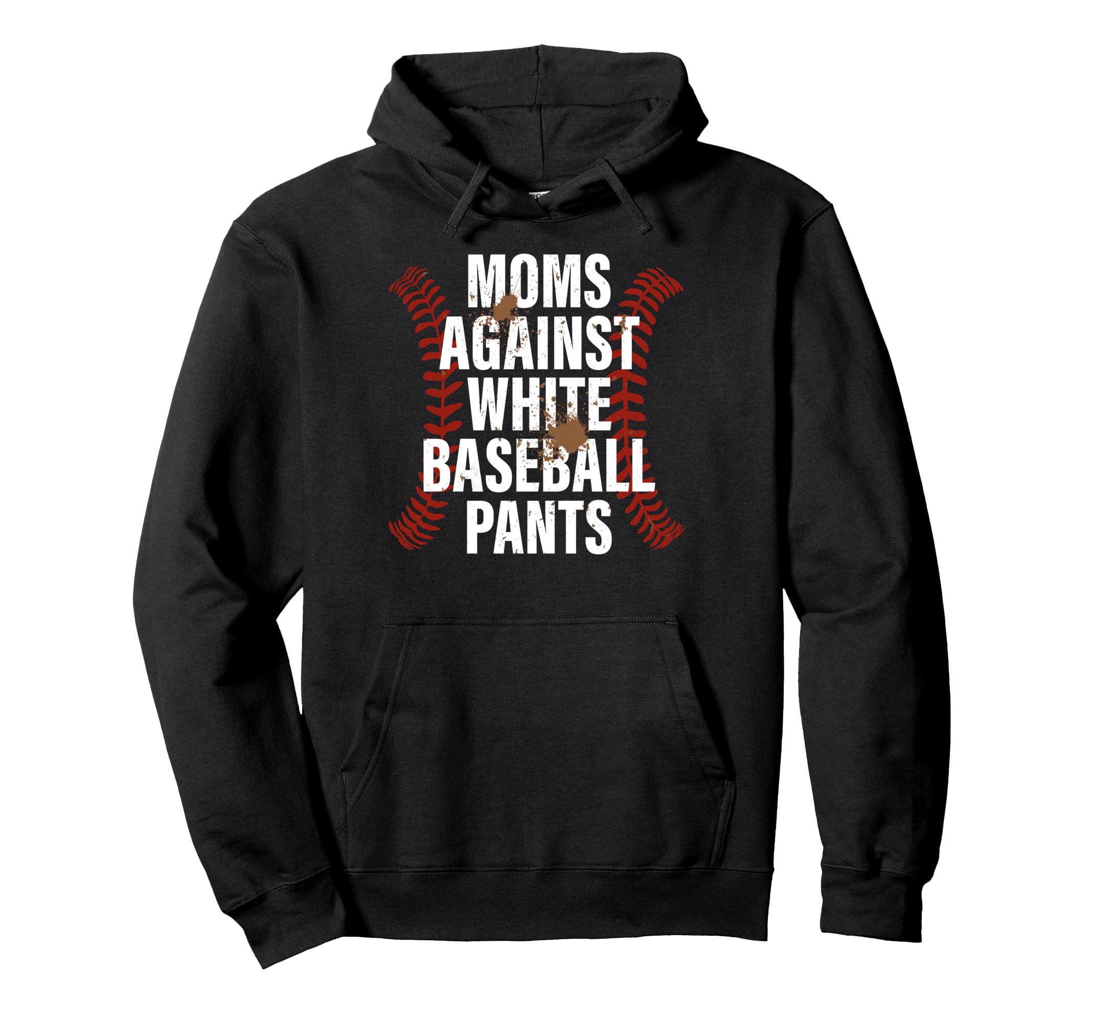 Baseball Mom Funny Moms Against White Hoodie - Unique Graphic Men Women - T-Shirt, Sweatshirt, Hoodie