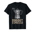 Dugout Espresso Baseball Coffee Lovers T-Shirt - Streetwear Style Men Women - T-Shirt, Sweatshirt, Hoodie