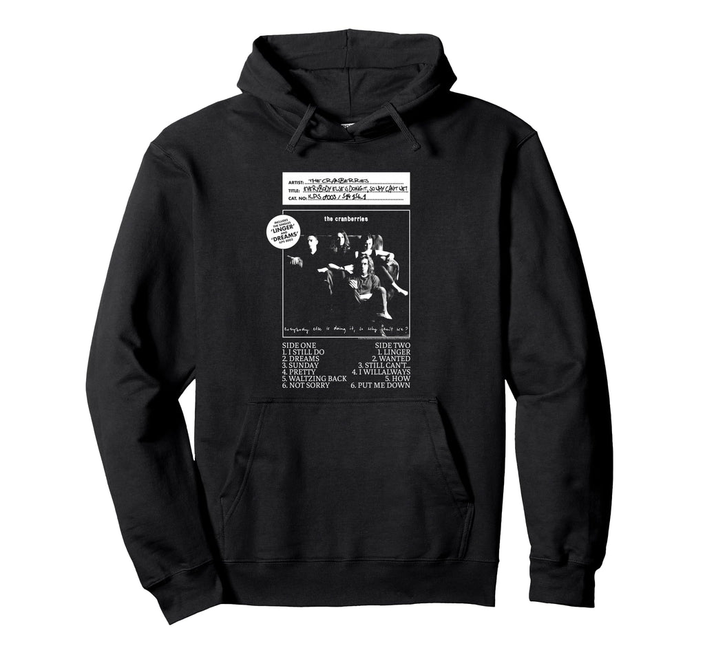 Cranberries Everybody Else Vinyl Cover Hoodie - Custom Art Print Unisex - T-Shirt, Sweatshirt, Hoodie