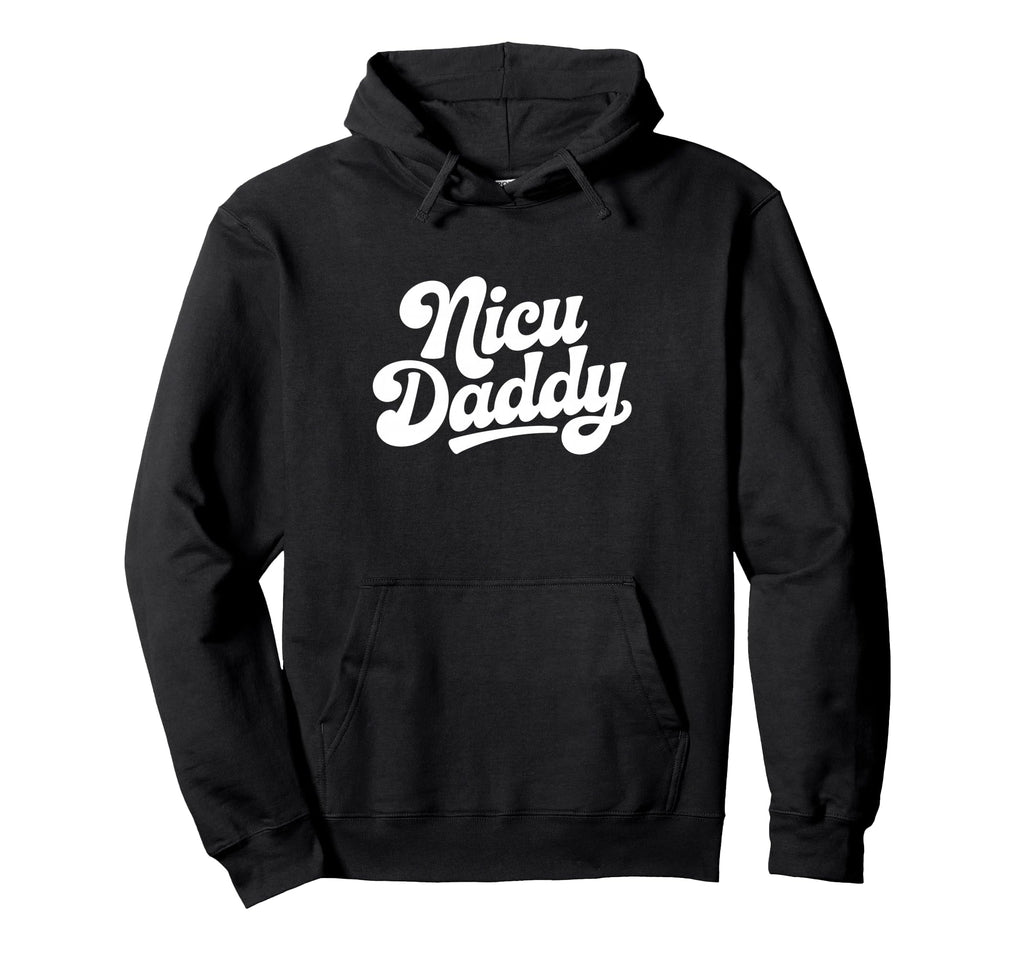 Nicu Daddy Type Nicu Dad Boho Hoodie - Casual Everyday Wear for Adults - T-Shirt, Sweatshirt, Hoodie