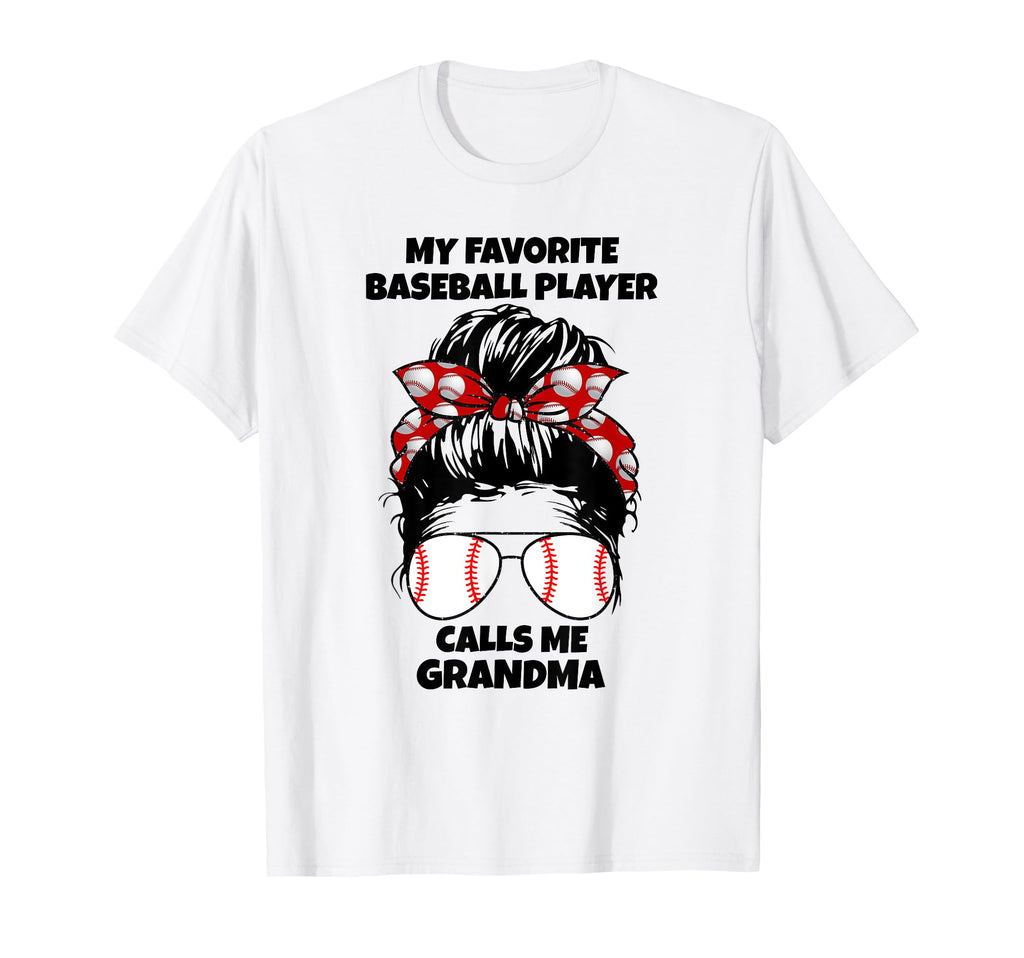 My Favorite Baseball Player Calls Me T-Shirt - Trendy Graphic Unisex - T-Shirt, Sweatshirt, Hoodie