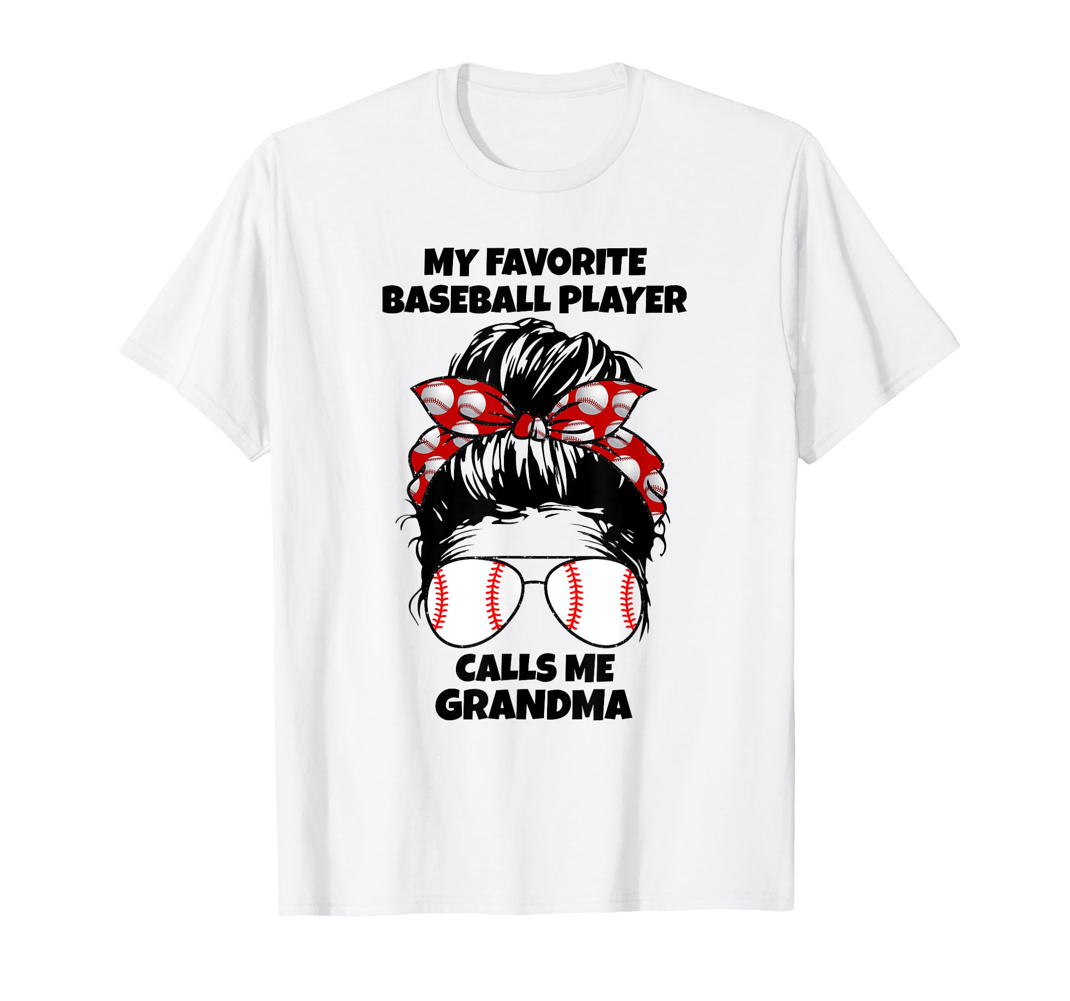 My Favorite Baseball Player Calls Me T-Shirt - Trendy Graphic Unisex - T-Shirt, Sweatshirt, Hoodie