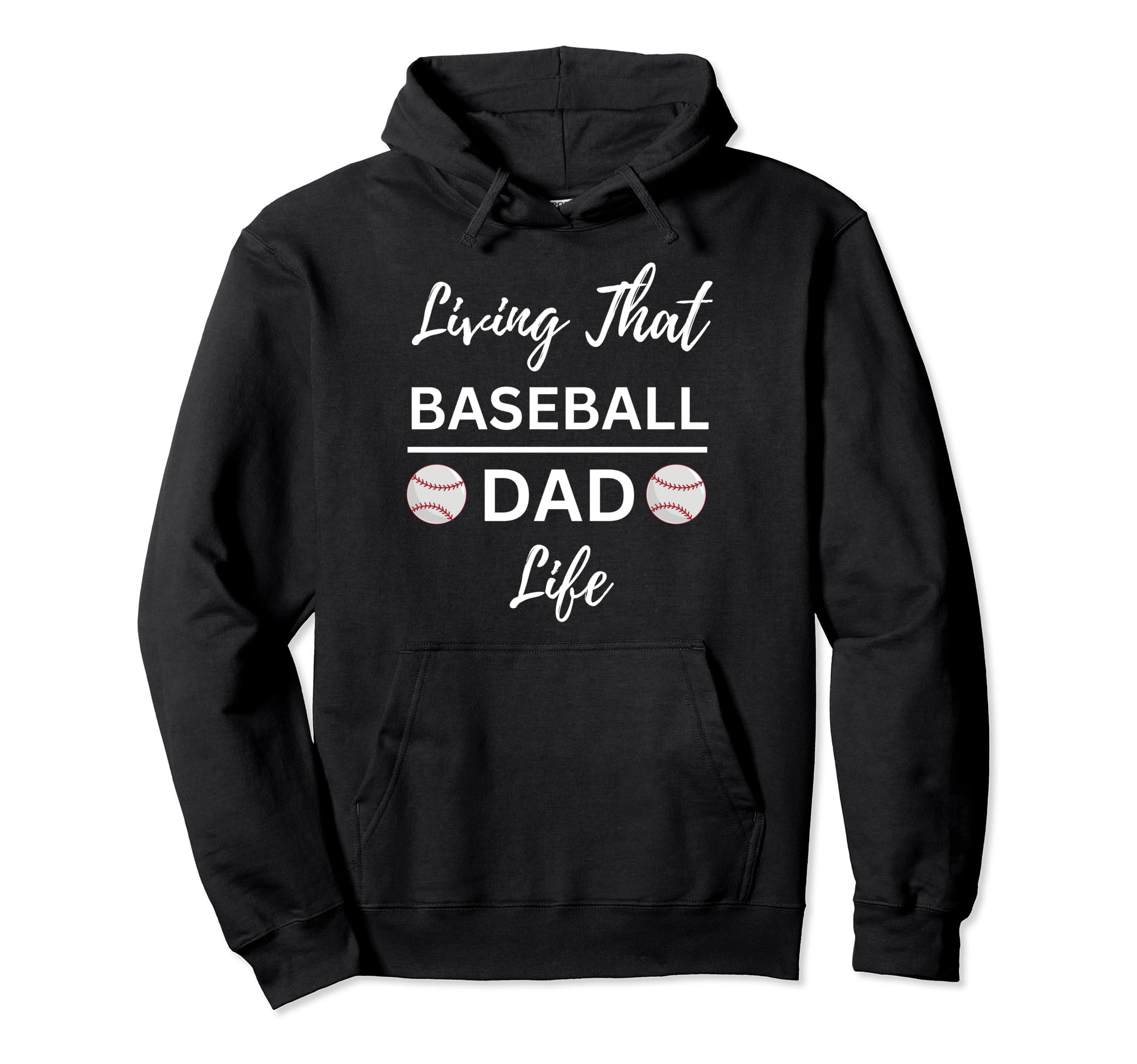 Living That Baseball Dad Life Hoodie - Fun Novelty Design for Adults - T-Shirt, Sweatshirt, Hoodie