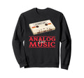 Analog Music Love Cassette Tape Sweatshirt - Custom Art Print Men Women - T-Shirt, Sweatshirt, Hoodie