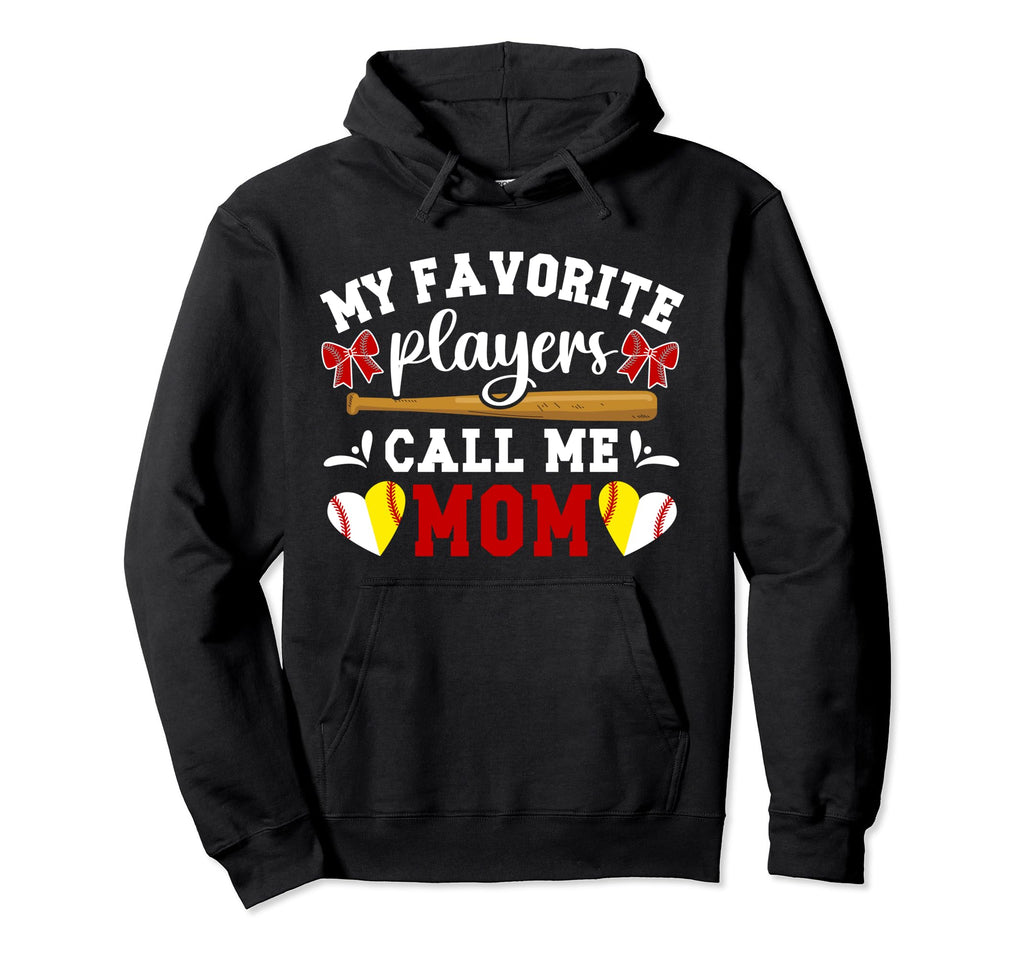 My Favorite Players Call Me Mom Hoodie - Aesthetic Graphic Men Women - T-Shirt, Sweatshirt, Hoodie