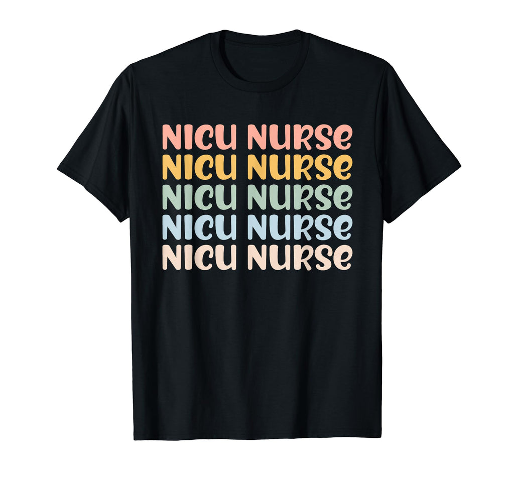 Nicu Nurse Icu Neonatal Rainbow T-Shirt - Fun Novelty Design Men Women - T-Shirt, Sweatshirt, Hoodie