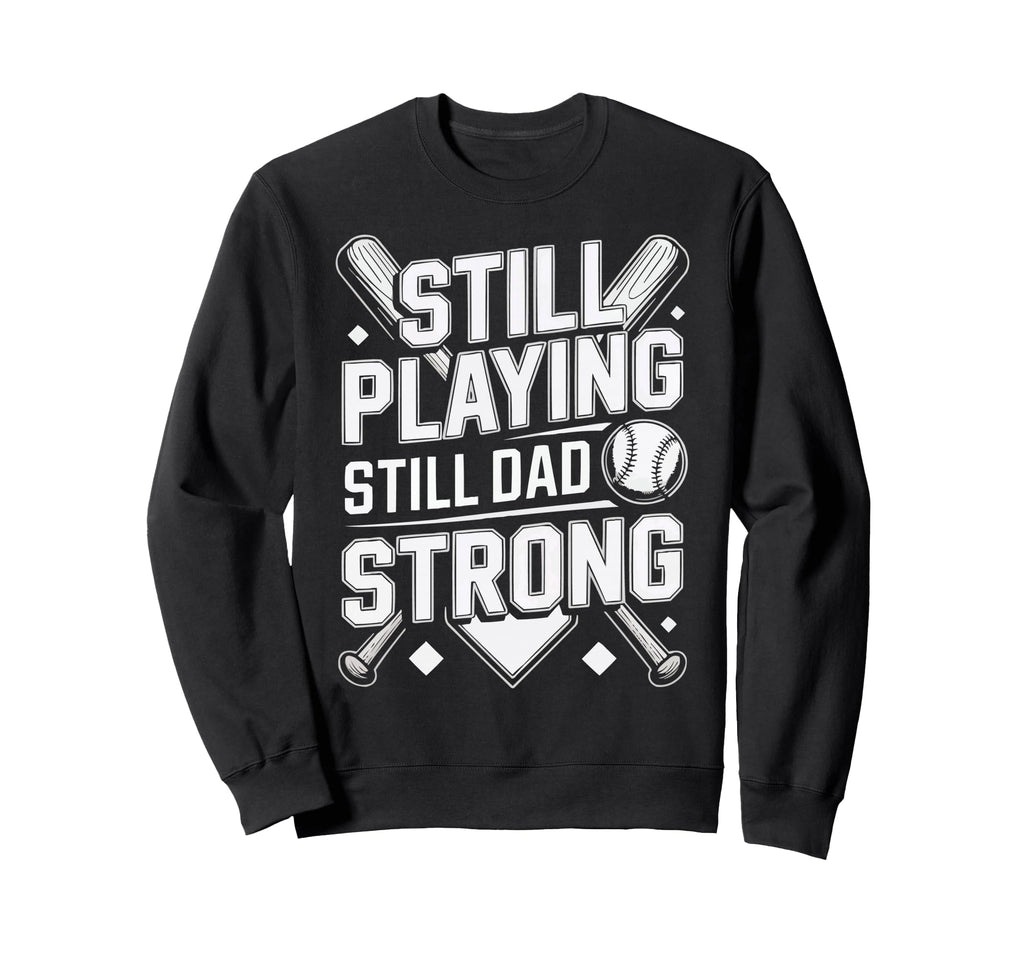 Baseball Dad Baseballer Daddy Sweatshirt - Casual Everyday Wear for Adults - T-Shirt, Sweatshirt, Hoodie