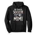 My Favorite Player Calls Me Mimi Hoodie - Aesthetic Graphic for Adults - T-Shirt, Sweatshirt, Hoodie