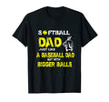 Softball Dad Just Like Baseball Dad But T-Shirt - Trendy Graphic Men Women - T-Shirt, Sweatshirt, Hoodie