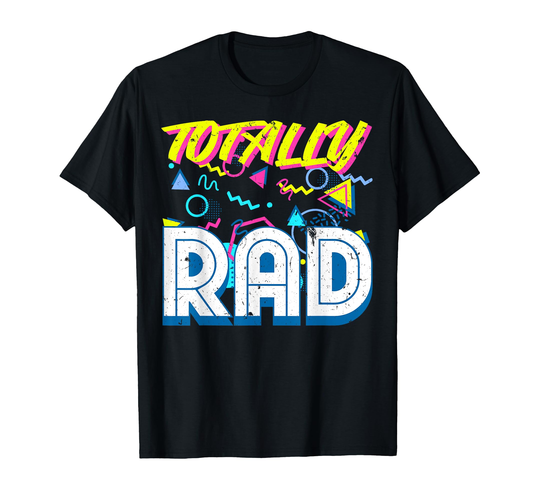 Totally Rad 1980S Eighties Costume T-Shirt - Novelty Apparel for Adults - T-Shirt, Sweatshirt, Hoodie