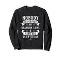 Nobody Is Brandon Lowe Fans Funny Sweatshirt - Aesthetic Graphic Men Women - T-Shirt, Sweatshirt, Hoodie