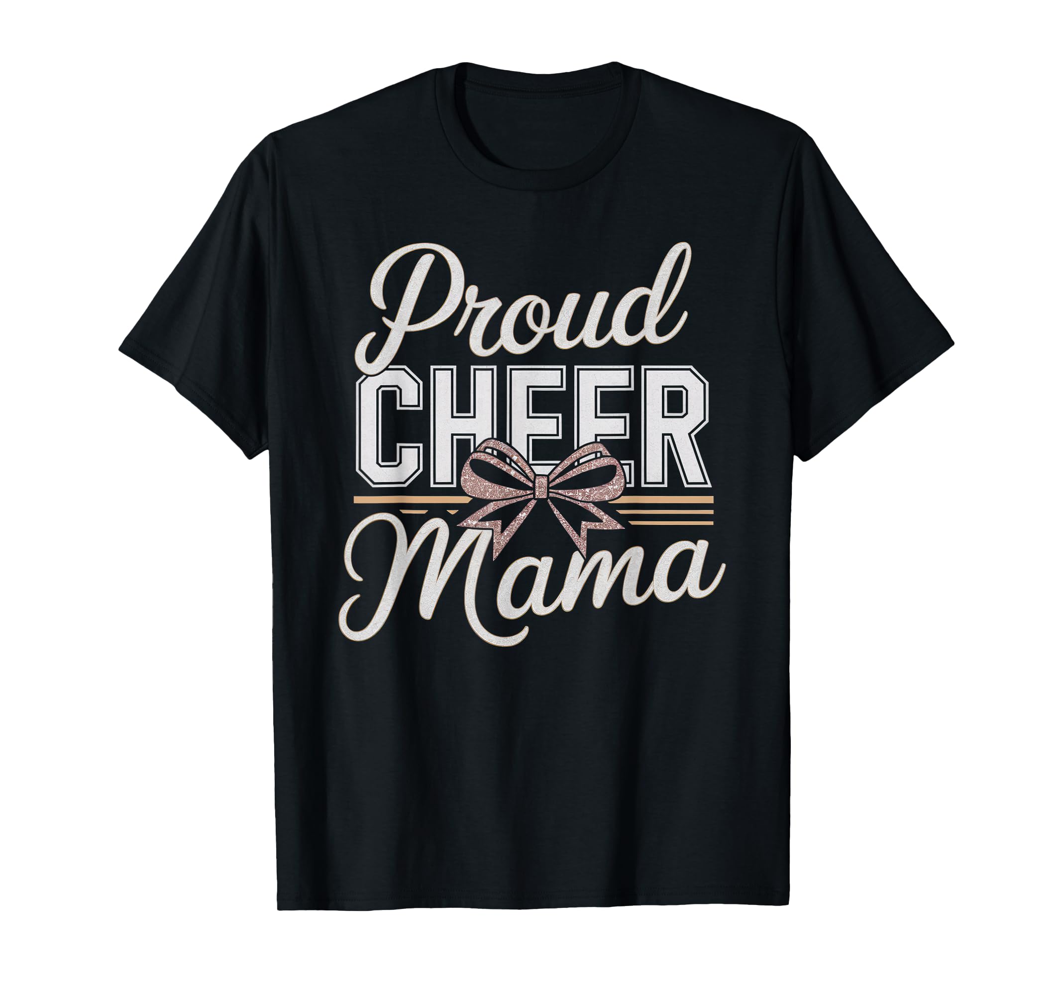 Cheer Mom Mother Bow Cheerleader Game T-Shirt - Novelty Apparel Men Women - T-Shirt, Sweatshirt, Hoodie