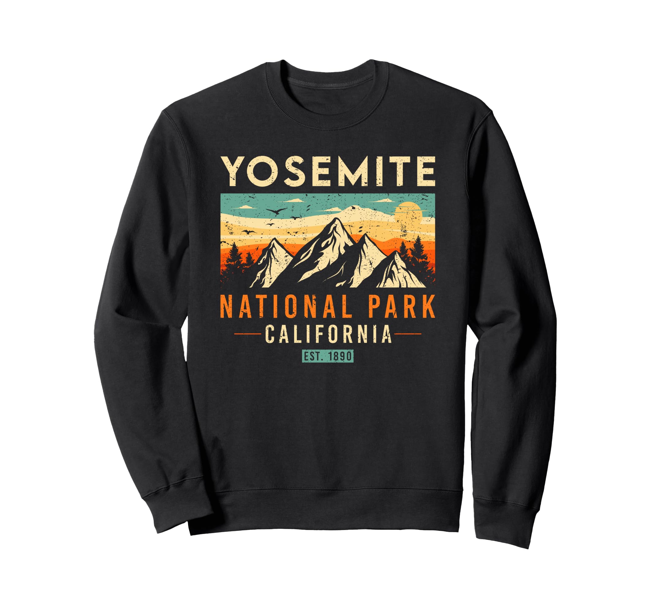 Yosemite Est 1890 California National Sweatshirt - Graphic Print Men Women - T-Shirt, Sweatshirt, Hoodie
