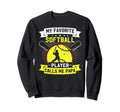 My Favorite Baseball Player Calls Sweatshirt - Streetwear Style for Adults - T-Shirt, Sweatshirt, Hoodie
