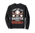 Funny Baseball Parents Daughter Mom Sweatshirt - Aesthetic Graphic Unisex - T-Shirt, Sweatshirt, Hoodie