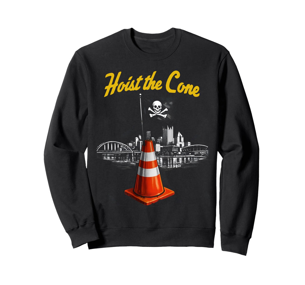 Pirates Hoist Cone Funny Baseball Sweatshirt - Novelty Apparel Men Women - T-Shirt, Sweatshirt, Hoodie