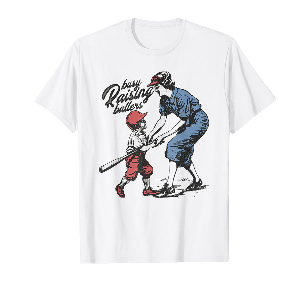 Busy Raising Ballers Baseball Mom Coach T-Shirt - Fun Novelty Design Unisex - T-Shirt, Sweatshirt, Hoodie