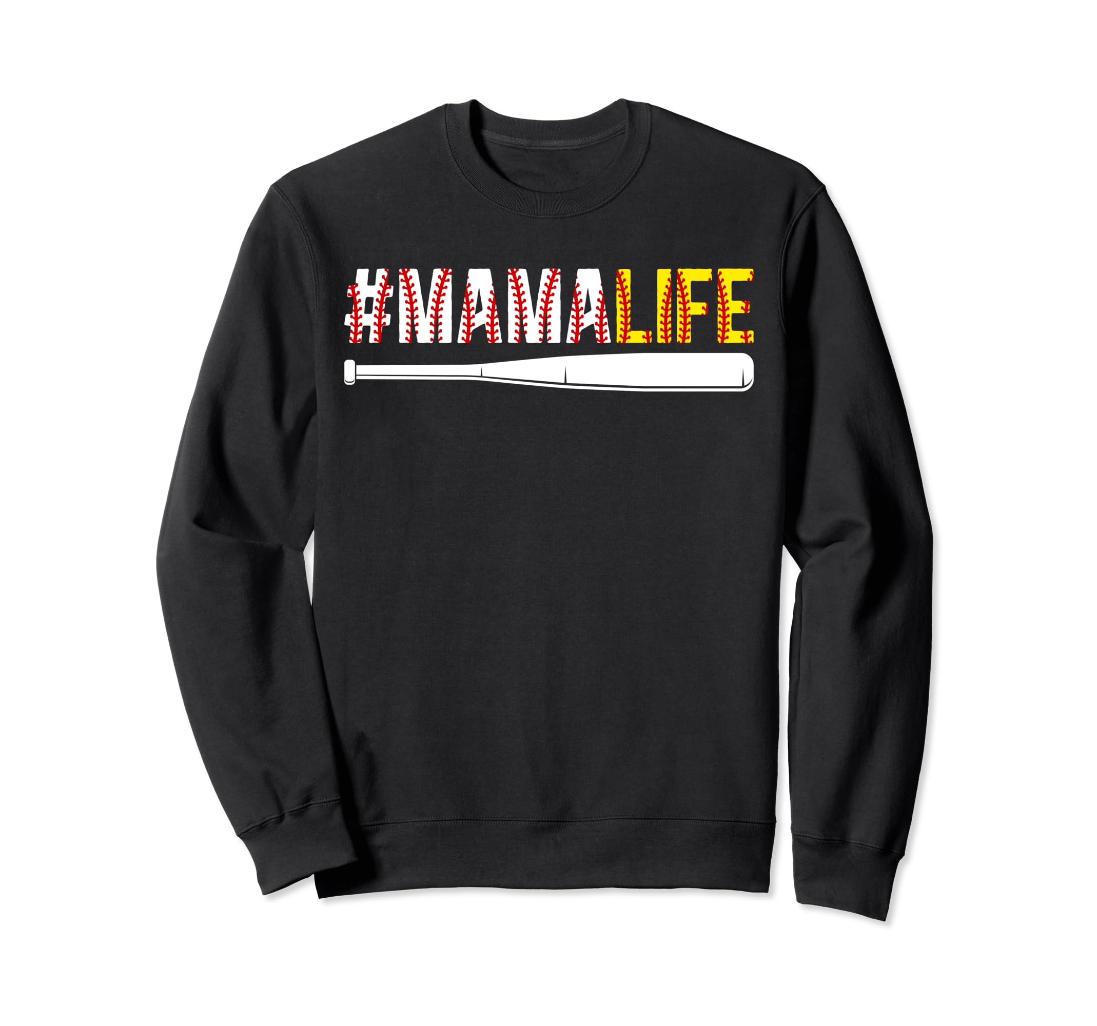 Baseball Softball Mama Life Sweatshirt - Fun Novelty Design Unisex - T-Shirt, Sweatshirt, Hoodie