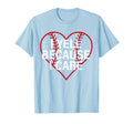 I Yell Because I Care Heart Baseball Lover T-Shirt - Trendy Graphic Unisex - T-Shirt, Sweatshirt, Hoodie
