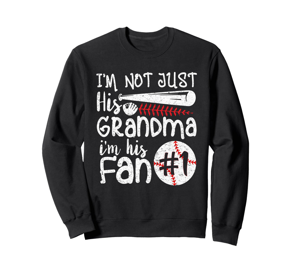 Im Not Just His Grandma Im His 1 Fan Sweatshirt - Minimalist Print Unisex - T-Shirt, Sweatshirt, Hoodie
