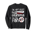 Im Not Just His Grandma Im His 1 Fan Sweatshirt - Minimalist Print Unisex - T-Shirt, Sweatshirt, Hoodie